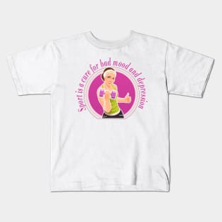 Sport is a cure for bad mood and depression. Kids T-Shirt